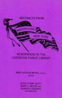 Abstracts from Madison County New York Newspapers in the Cazenovia Public  Library