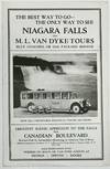 The Best Way to Go-The Only Way to See Niagara Falls via M.L. Van Dyke Tours Blue Coaches, or 1926 Packard Sedans. Greatest Scenic Approach to the Falls via Canadian Boulevard, Reached Only by Automobile-Returning on American Side of the River