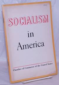 Socialism in America: a study by the Committee on Economic Policy by Chamber of Commerce of the United States - 1950 - from Bolerium Books Inc., ABAA/ILAB (SKU: 266473)