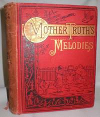 image of Mother Truth's Melodies. Common Sense for Children. A Kindergarten