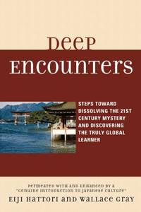 Deep Encounters : Steps toward Dissolving the 21st Century Mystery and Discovering the Truly...