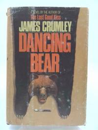 Dancing Bear by James Crumley - 1983