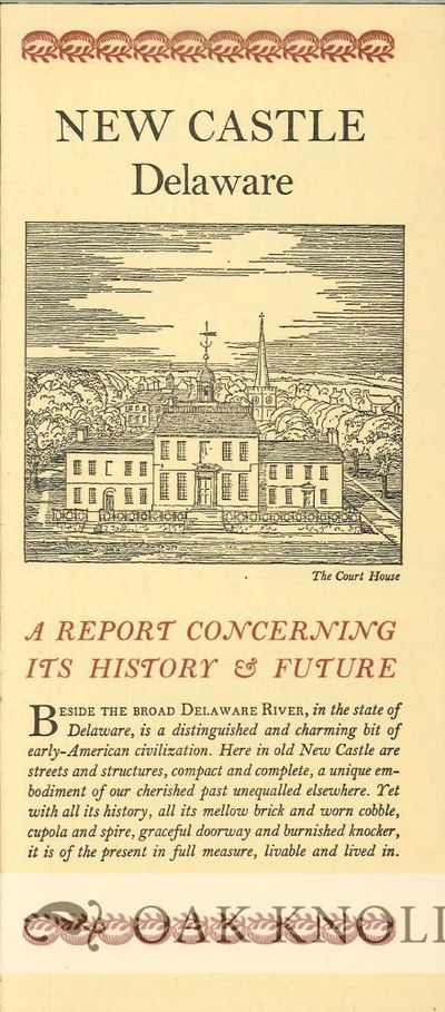 NEW CASTLE, DELAWARE, A REPORT CONCERNING ITS HISTORY & FUTURE