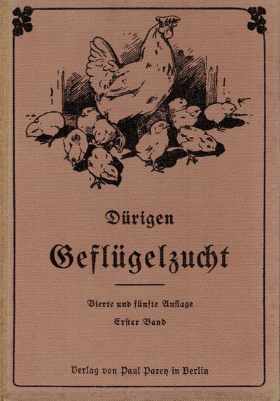 Die Geflügelzucht. Hand- und Lehrbuch der…