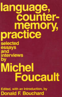 Language, Counter-Memory, Practice: Selected Essays and Interviews
