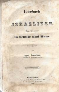 LESEBUCH FÜR ISRAELITEN ZUM GEBRAUCHE IN SCHULE UND HAUS.