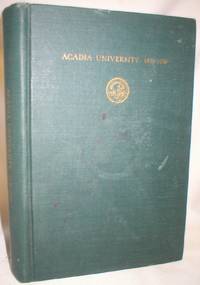 Acadia University, 1838-1938 by Longley, Ronald Stewart - 1939