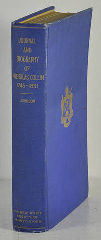 The journal and biography of Nicholas Collin…