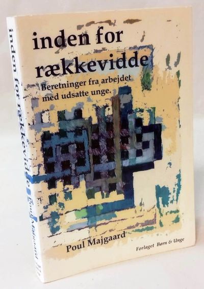 Inden for rækkevidde - Beretninger fra arbejdet…