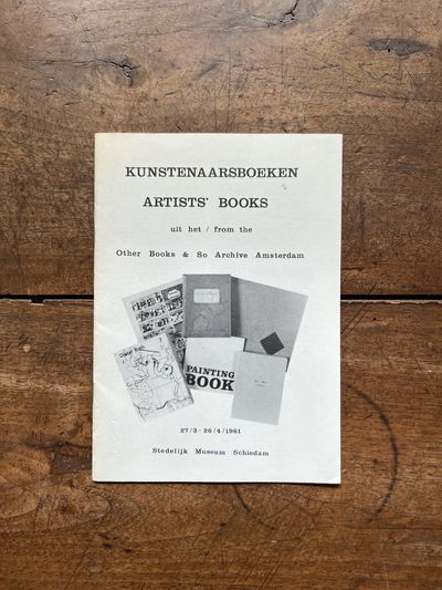 Kunstenaarsboeken uit het [Artists’ Books from the] Other Books & So Archive Amsterdam (27 March-4 April 1981)