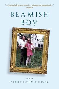 Beamish Boy (I am not my story): A Memoir of Recovery and Awakening