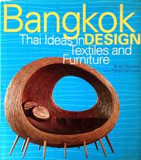 Bangkok Design Thai Ideas in Textiles and Furniture