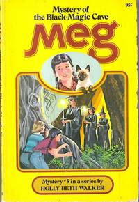 Meg #5 : Mystery of Black Magic Cave by Walker, Holly Beth (Aka Kathryn Kenny) - 1978