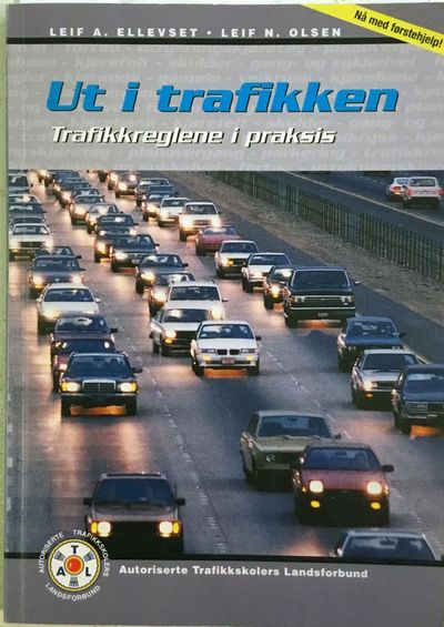 Ut i trafikken. Trafikkreglene i praksis