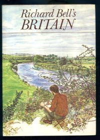 Richard Bell's Britain by Richard Bell - Hardcover - 1981 - from Lazy Letters Books (SKU: 2681)