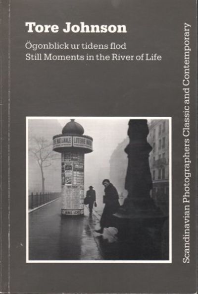 ÖGONBLICK UR TIDENS FLOD - STILL MOMENTS IN THE…