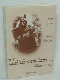 cover of Uskub c'est loin... Balkans 1918. Ouvrage publie avec le concours du Centre National des Lettres