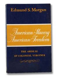 image of American Slavery, American Freedom: The Ordeal of Colonial Virginia