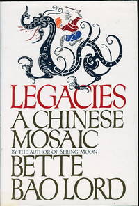 cover of LEGACIES: A Chinese Mosaic.