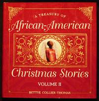 image of A Treasury of African-American Christmas Stories Volume II; Compiled and edited by Bettye Collier-Thomas
