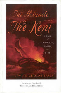 image of The Miracle of the Kent: A Tale of Courage, Faith, and Fire