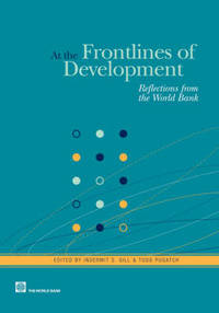 At the Frontlines of Development: Reflections from the World Bank