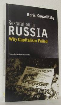 Restoration in Russia. Why Capitalism Failed.