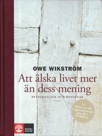 Att älska livet mer än dess mening. Betraktelser…