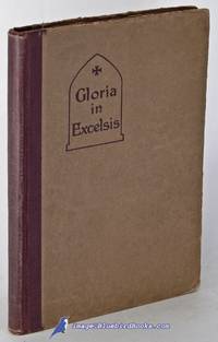 Gloria in Excelsis: A Hymnal for Sunday Schools (Hymnal for Particular People)