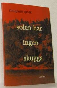 Solen har ingen skugga.