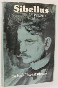 Sibelius. Volume 1. 1865-1905. Translated by…