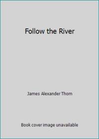 Follow the River