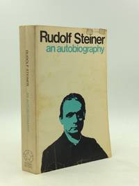 AN AUTOBIOGRAPHY by Rudolf Steiner - 1977