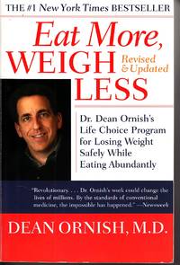 image of Eat More, Weigh Less Dr. Dean Ornish's Life Choice Program for Losing Weight Safely While Eating Abundantly