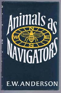 Animals as Navigators by E.W. Anderson - 1983