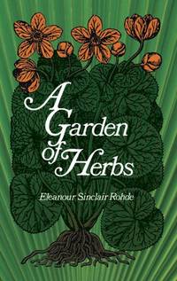 A Garden of Herbs by Rohde, Eleanour Sinclair