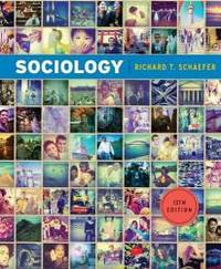 Sociology, 13th Edition by Richard T. Schaefer - 2011-01-05