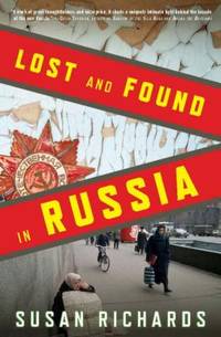 Lost and Found in Russia: Lives in the Post Soviet Landscape