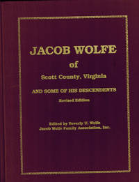 cover of Jacob Wolfe of Scott County, Virginia and Some of His Descendants; Revised Edition
