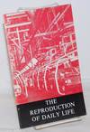 The reproduction of daily life