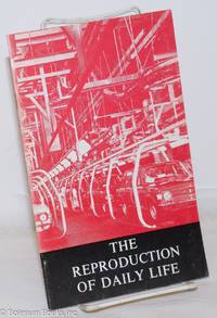 The reproduction of daily life by Perlman, Fredy - 1972