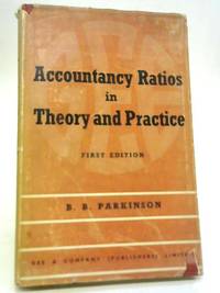 Accountancy Ratios in Theory & Practice