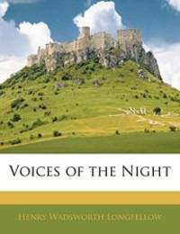 Voices of the Night by Henry Wadsworth Longfellow - 2010-02-24