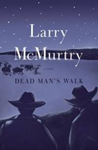 Dead Man&#039;s Walk by Larry McMurtry - 1995-05-05