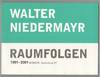 Walter Niedermayr: Raumfolgen 1991-2001