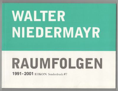 Walter Niedermayr: Raumfolgen 1991-2001