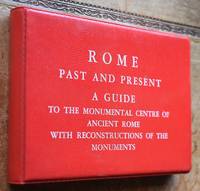 image of ROME PAST AND PRESENT A Guide To The Monumental Centre Of Ancient Rome, With Reconstructions Of The Monuments