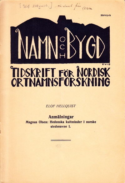 Anmälningar Magnus Olsen: Hedenska kultminder i…