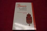 image of Bismarck and the Development of Germany, Vol. 1: The Period of Unification, 1815-1871