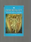 Immortality; Funerary Rites and Customs